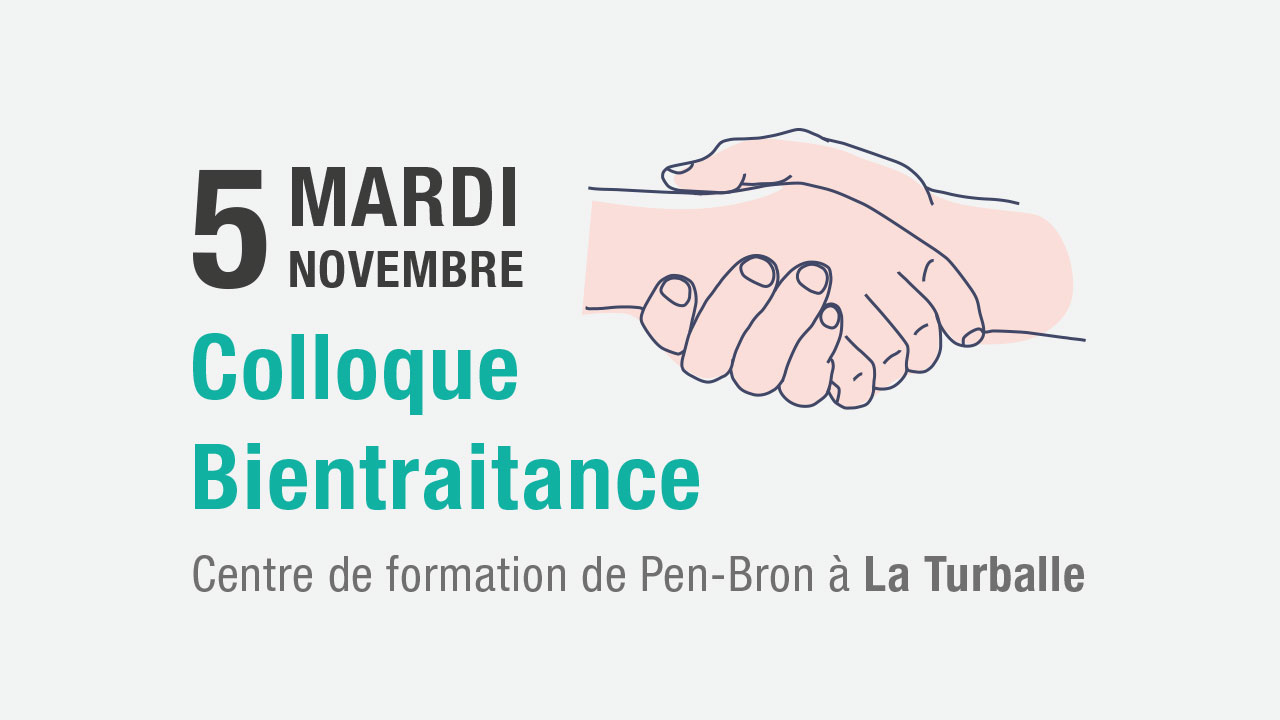 Mardi 5 novembre 2019 Colloque Bientraitance au Centre de Formation de Pen-Bron